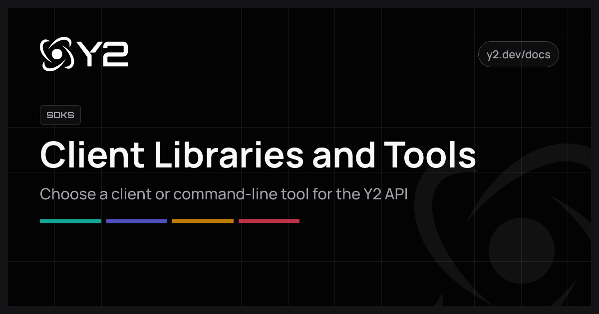 SDKs & Tools - Y2 Docs